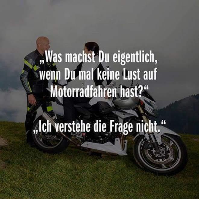 Motorrad Fahren Lustig was macht ihr wenn ihr mal keine lust zum motorrad fahren Motorrad Fahren Lustig was macht ihr wenn ihr mal keine lust zum motorrad fahren