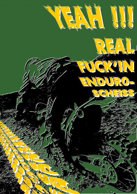 Klicke auf die Grafik für eine größere Ansicht
Name: Enduro - Yeah.jpg
Hits: 239
Größe: 118,7 KB
ID: 79244