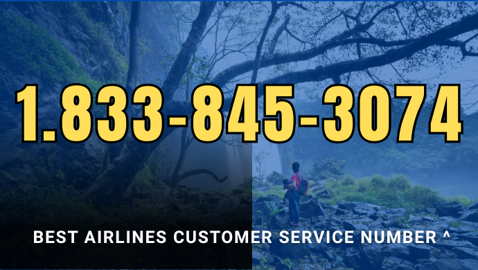 Customer Service Number  1.833-845-3074.png