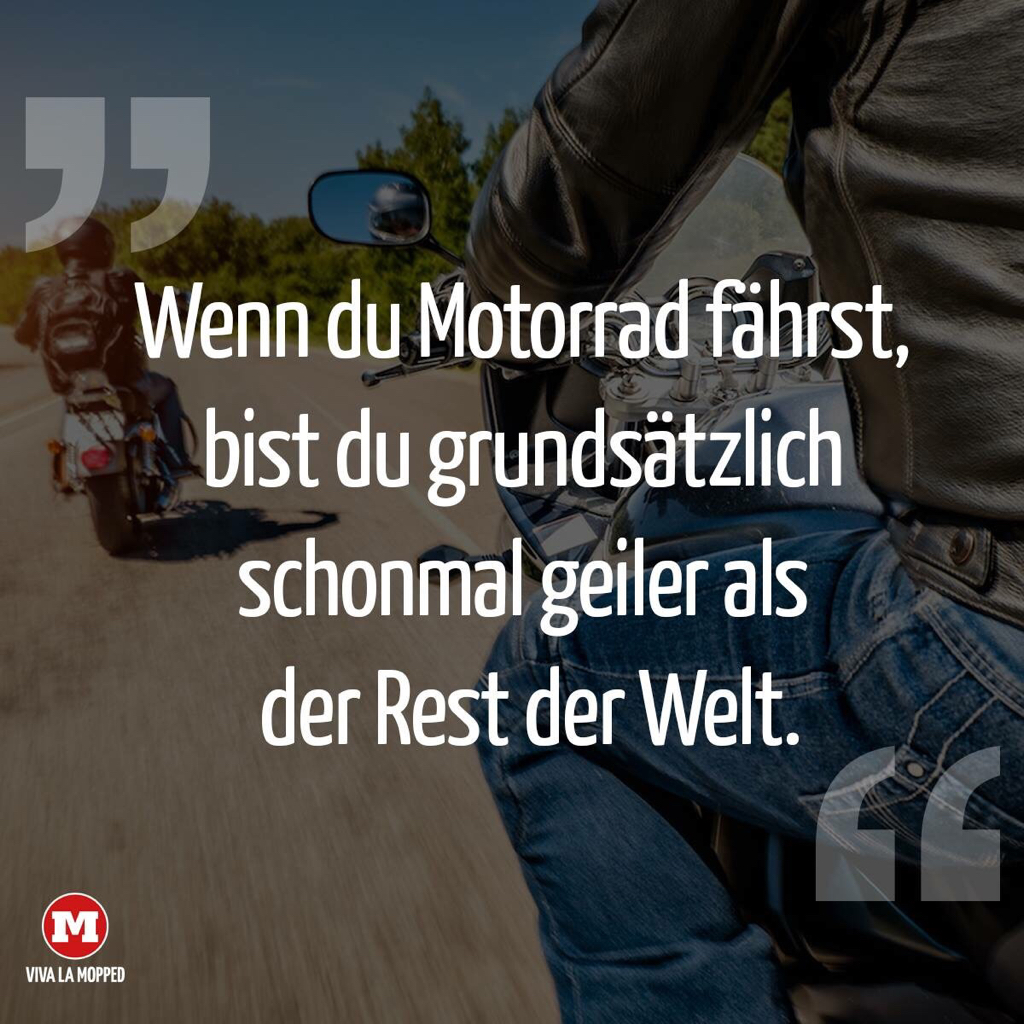 Wenn Du Motorrad fährst, bist Du .jpg